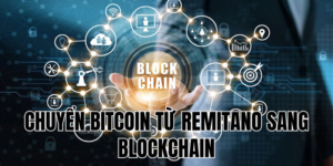 Chuyển Bitcoin Từ Remitano Sang Blockchain: Hướng Dẫn Chi Tiết 6 Chợ Bitcoin Remitano Là Gì? Tìm Hiểu Cách Mua Bán Bitcoin Trên Remitano