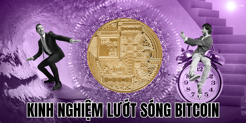 Kinh Nghiệm Lướt Sóng Bitcoin Cho Nhà Đầu Tư Mới 14 Anh Thumb bai viet1 44